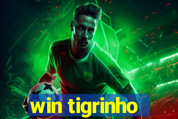 win tigrinho